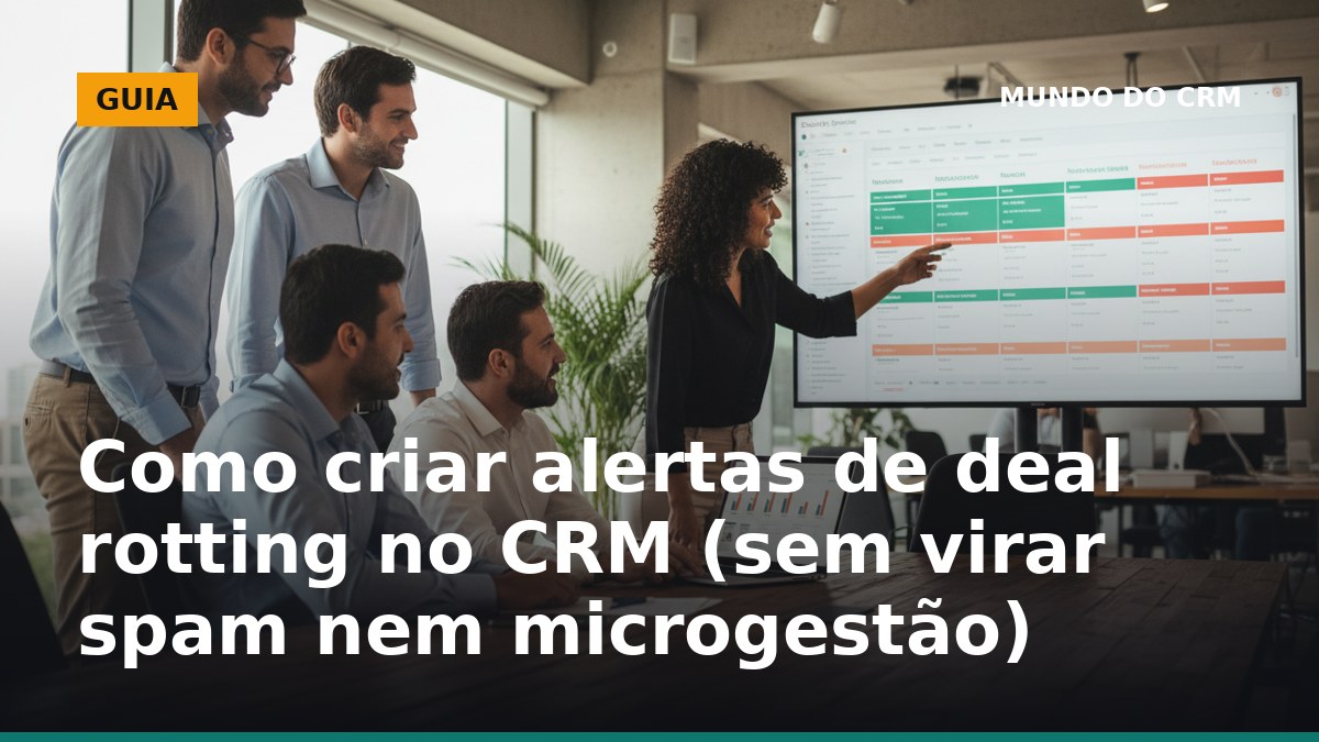 Time de vendas analisando alertas de deal rotting no CRM em um pipeline no notebook